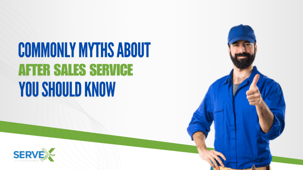 Common Myth about after sales service